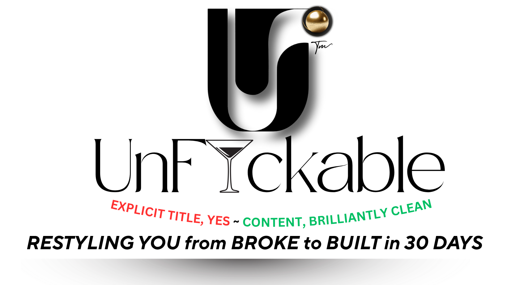 UnF🍸ckable - Shedding The Shit, Embracing The It - 不完全な美しさ"