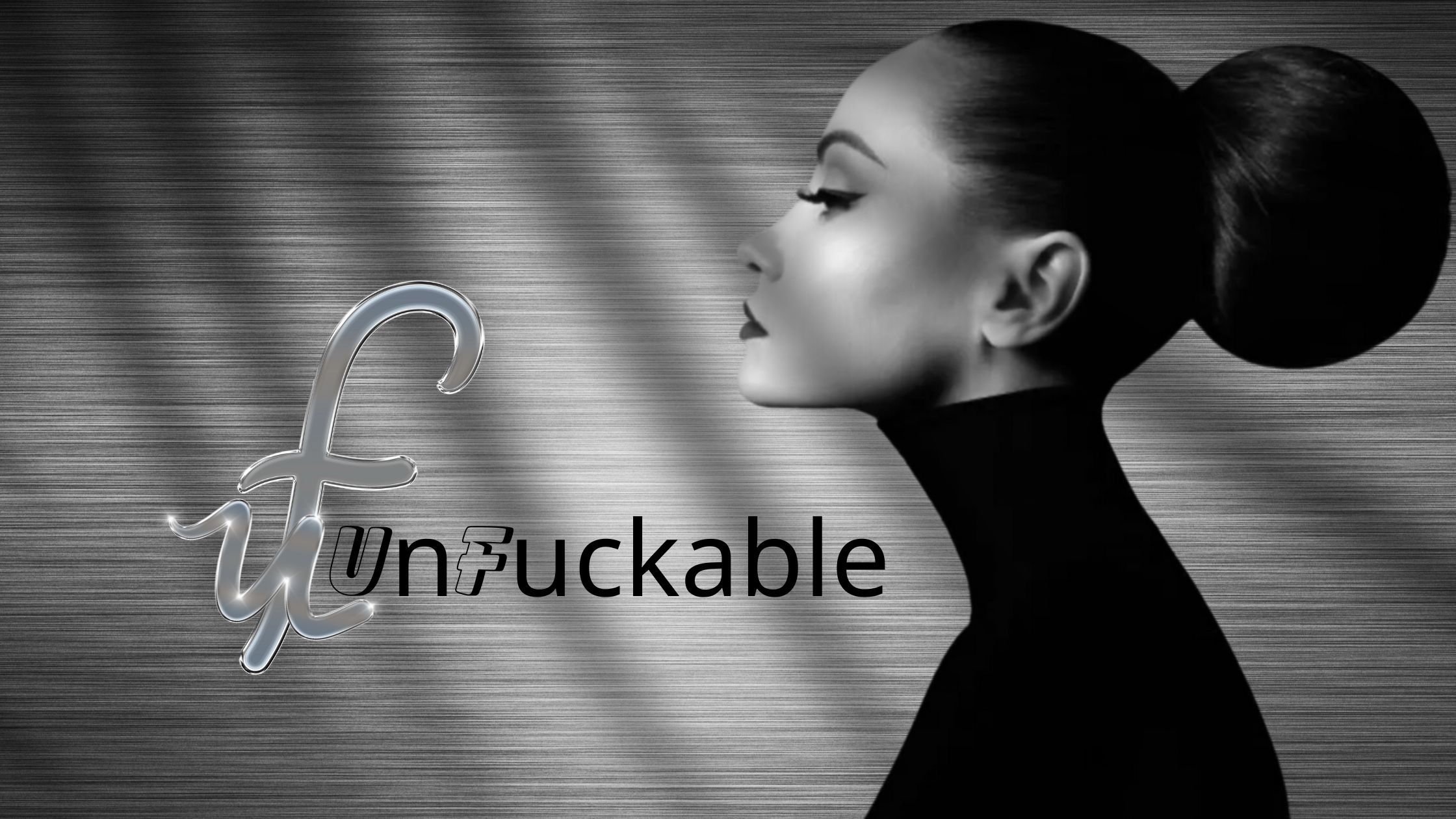 UnFuckable - Shedding The Shit, Embracing The It - 不完全な美しさ"
