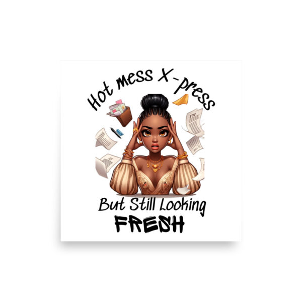 Hot Mess X-Press Wall Art