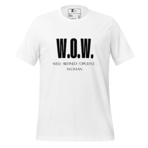 W.O.W. – Well-Refined | Opulent | Woman Tee (Black Lettering Edition)