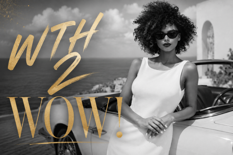 Walk Into Your W.O.W. Lifestyle feature image with a stylish woman beside a classic car and gold WTH to WOW typography.